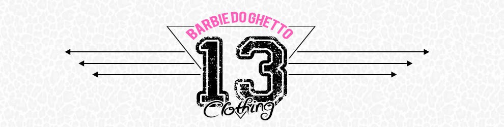 Barbie Do Ghetto Clothing  - PAGUE EM ATÉ 12X